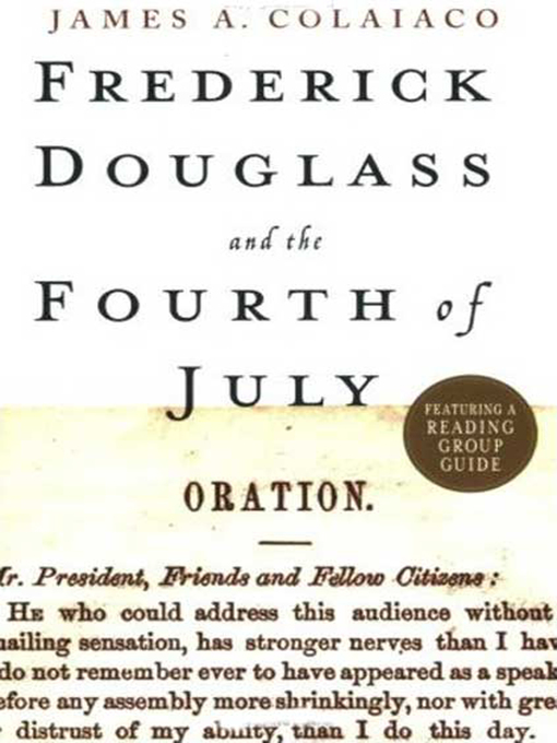 Title details for Frederick Douglass and the Fourth of July by James A. Colaiaco - Wait list